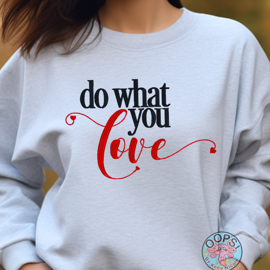 “DO WHAT YOU LOVE” Inspirational Embroidered Heavyweight Unisex Sweatshirt in ASH.  Shop online today to get yours at HTTPS://OOPSBYKELLYNICOLE.COM 