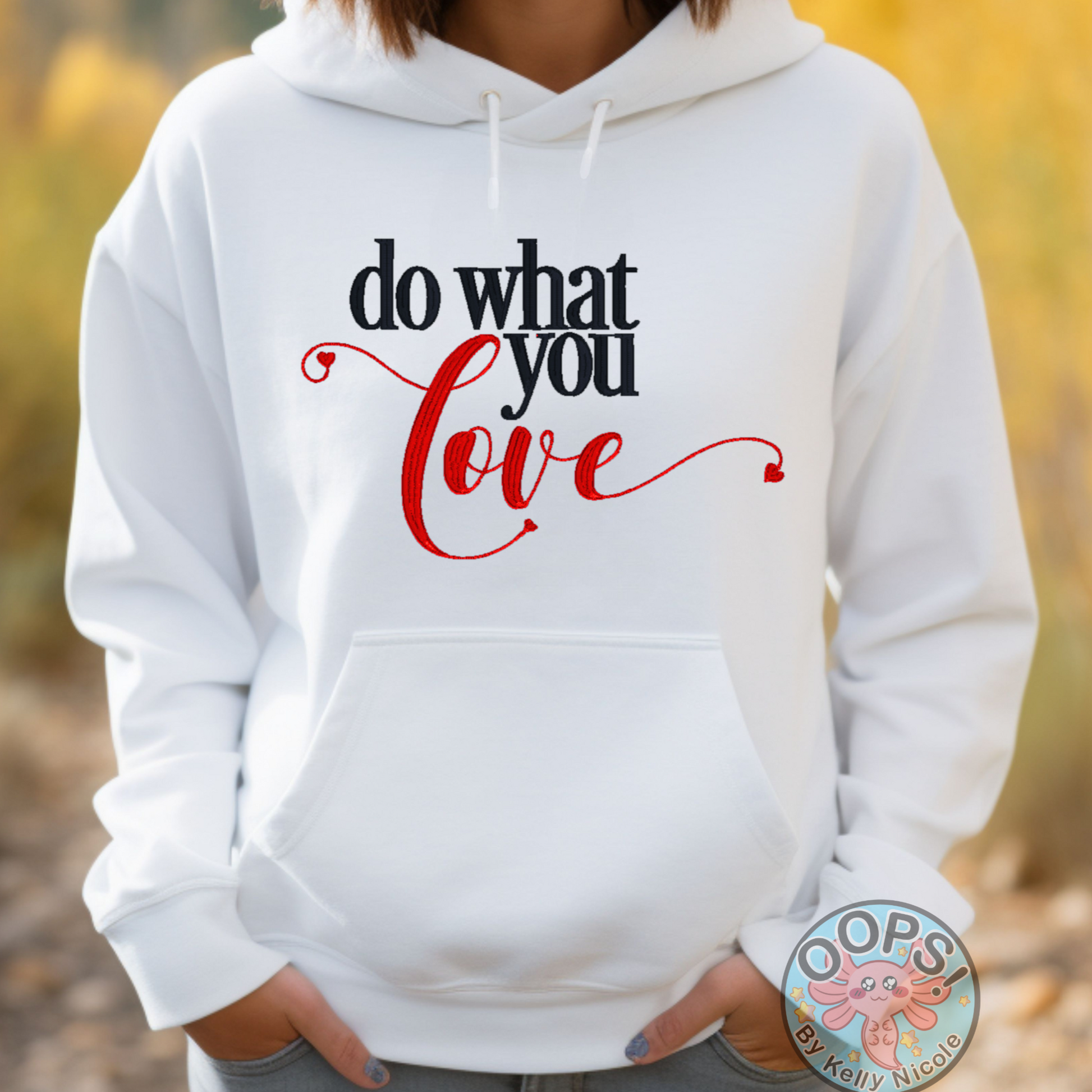 “DO WHAT YOU LOVE” Inspirational Embroidered Heavyweight Unisex Hoodie in WHITE.  Shop online today to get yours at HTTPS://OOPSBYKELLYNICOLE.COM 