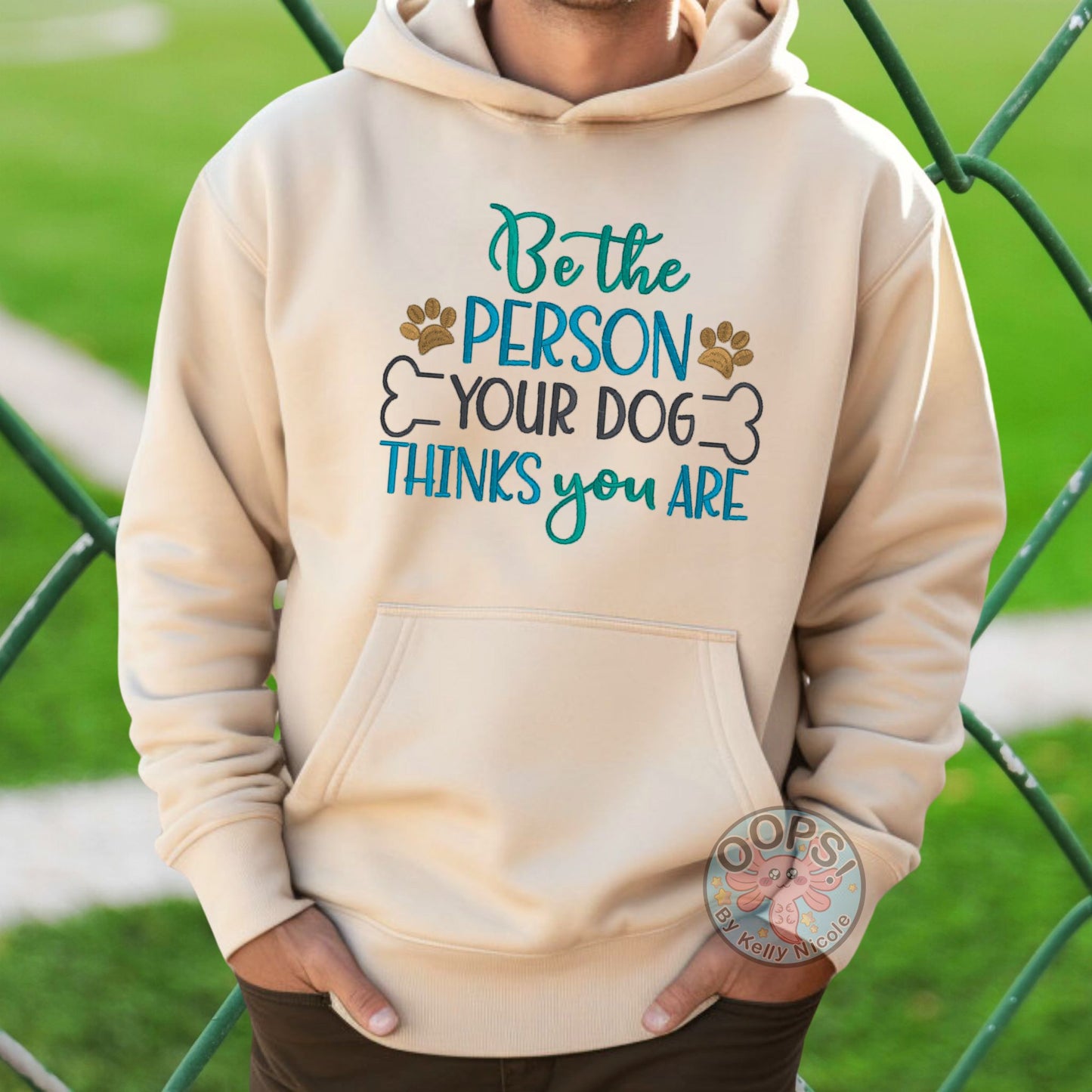 Embroidered "Be the Person your Dog thinks you are" Unisex Pullover