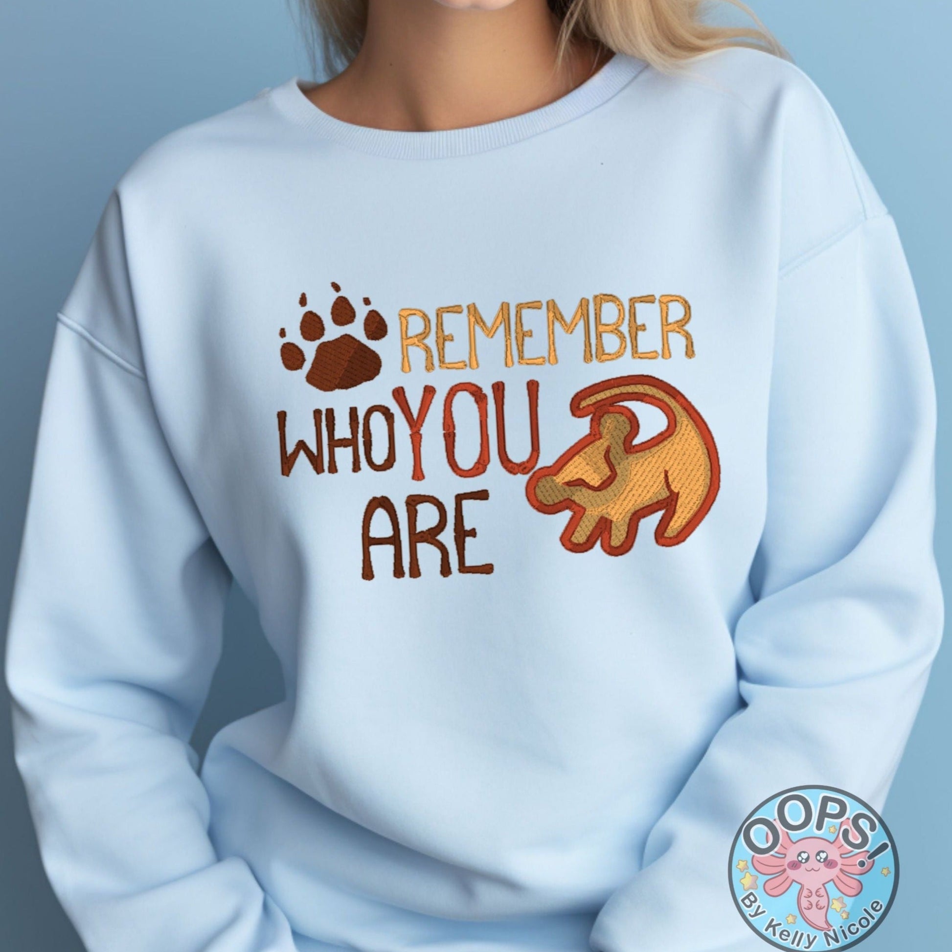 “Disney Lion King “REMEMBER WHO YOU ARE” ”Inspirational Embroidered Heavyweight Unisex Sweatshirt in BLUE.  Shop online today to get yours at HTTPS://OOPSBYKELLYNICOLE.COM 