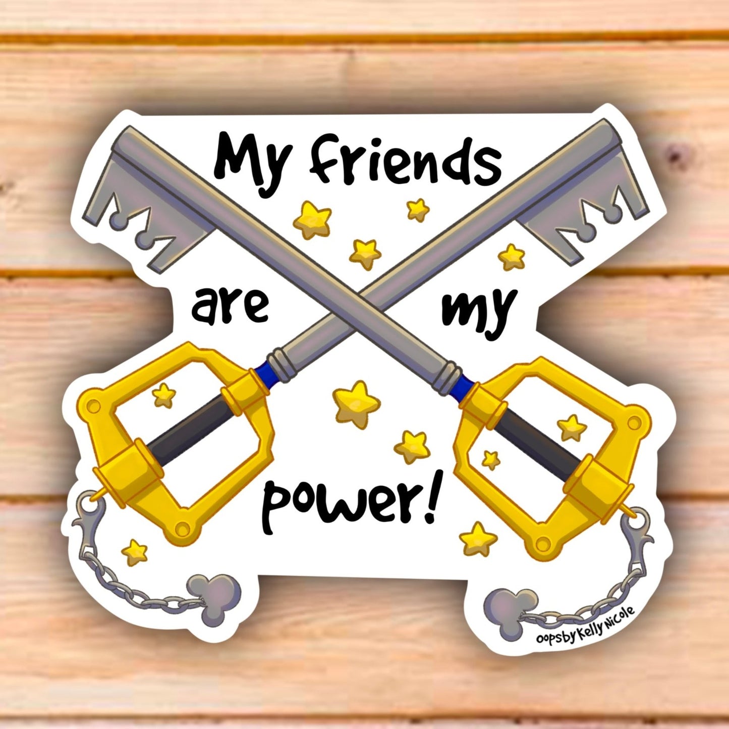 MY FRIENDS ARE MY POWER STICKER